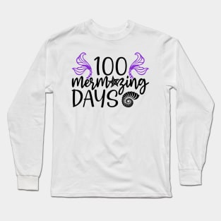 100 Mermazing Days - Mermaid T-Shirt Mug Sticker Long Sleeve T-Shirt